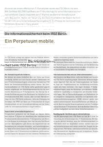 Als einer der ersten öffentlichen IT-Dienstleister wurde das ITDZ Berlin mit dem BSI-Zertifikat ISOauf Basis von IT-Grundschutz für seine Informationssicherheit zertifiziert. Cassini begleitete den IT-Partner de