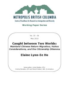Working Paper Series  No[removed]May[removed]Caught between Two Worlds: