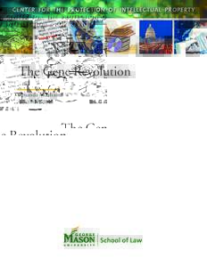 CENTER FOR THE PROTECTION OF INTELLECTUAL PROPERTY  The Gene Revolution Amanda Maxham NOVEMBER 2015