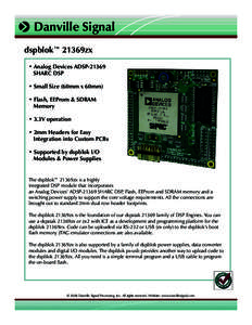  Danville Signal dspblok™ 21369zx • Analog Devices ADSPSHARC DSP • Small Size (60mm x 60mm) • Flash, EEProm & SDRAM