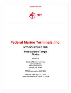 §525 TITLE PAGE  Federal Marine Terminals, Inc. MTO SCHEDULE FOR Port Manatee/Tampa Florida