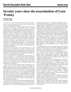 World Socialist Web Site  wsws.org Seventy years since the assassination of Leon Trotsky