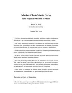 Markov Chain Monte Carlo (and Bayesian Mixture Models) David M. Blei Columbia University October 14, 2014