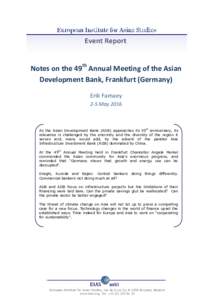 Notes on the 49th Annual Meeting of the Asian Development Bank, Frankfurt (Germany) Erik Famaey 2-5 MayAs the Asian Development Bank (ADB) approaches its 50th anniversary, its