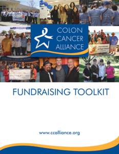 FUNDRAISING TOOLKIT  www.ccalliance.org Getting Started If you’re reading this guide, you probably already know how devastating this disease can