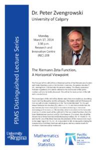 Dr. Peter Zvengrowski  PIMS Distinguished Lecture Series University of Calgary