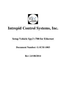 Intrepid Control Systems, Inc. Setup Vehicle Spy3 v700 for Ethernet Document Number: G-ICSI-1003 Rev