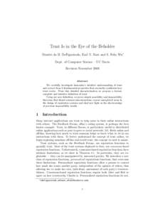 Trust Is in the Eye of the Beholder Dimitri do B. DeFigueiredo, Earl T. Barr and S. Felix Wu∗ Dept. of Computer Science – UC Davis Revision NovemberAbstract