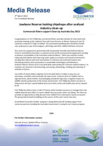 Media Release 4th March 2013 For Immediate Release Jawbone Reserve looking shipshape after seafood industry clean-up