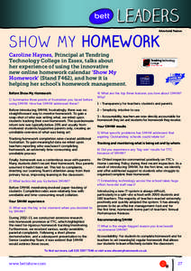 Leaders Advertorial Feature SHOW MY HOMEWORK Caroline Haynes, Principal at Tendring Technology College in Essex, talks about