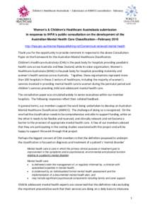 Women’s & Children’s Healthcare Australasia – Submission re AMHCC consultation - February[removed]Women’s & Children’s Healthcare Australasia submission in response to IHPA’s public consultation on the developm