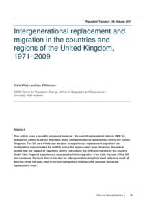 Population Trends nr 145 Autumn[removed]Intergenerational replacement and migration in the countries and regions of the United Kingdom, 1971–2009