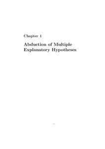 Chapter 1  Abduction of Multiple Explanatory Hypotheses  1