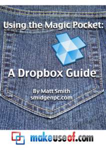 Using the Magic Pocket: A Dropbox Guide