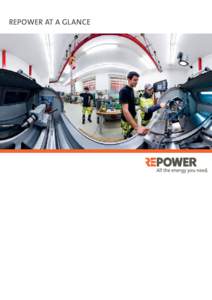 Repower AT A GLANCE  REPOWER POWERED BY A CLEAR STRATEGY. Repower is an international energy company headquartered in Poschiavo (Canton Graubünden, Switzerland). The group traces its