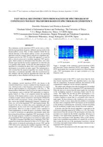 Proc. of the 17th Int. Conference on Digital Audio Effects (DAFx-14), Erlangen, Germany, September 1-5, 2014  FAST SIGNAL RECONSTRUCTION FROM MAGNITUDE SPECTROGRAM OF CONTINUOUS WAVELET TRANSFORM BASED ON SPECTROGRAM CON