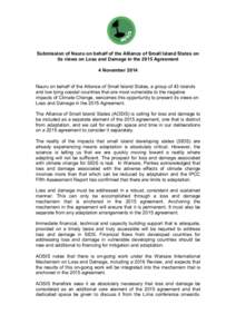  	
   	
     Submission of Nauru on behalf of the Alliance of Small Island States on its views on Loss and Damage in the 2015 Agreement
