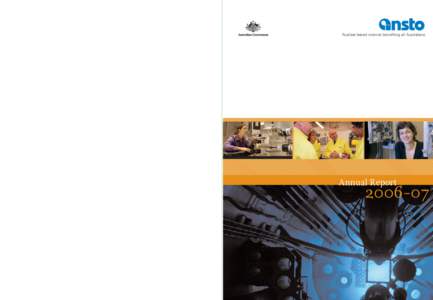 Australian Nuclear Science and Technology Organisation www.ansto.gov.au Australian Nuclear Science and Technology Organisation  Nuclear-based science benefiting all Australians