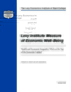 The Levy Economics Institute of Bard College  Levy Institute Measure of Economic Well-Being Wealth and Economic Inequality: Who’s at the Top of the Economic Ladder?