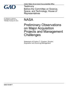 GAO-16-461T, NASA: Preliminary Observations on Major Acquisition Projects and Management Challenges