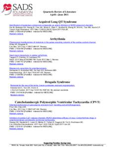Quarterly Review of Literature April—June 2011 Acquired Long QT Syndrome Identification of quaternary ammonium compounds as potent inhibitors of hERG potassium channels. Xia M, Shahane SA, Huang R, Titus SA, Shum E, Zh