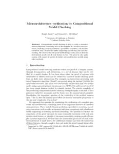 Microarchitecture verification by Compositional Model Checking Ranjit Jhala1? and Kenneth L. McMillan2 1  University of California at Berkeley