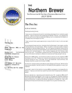 THE  Northern Brewer THE NEWSLETTER OF THE GREAT NORTHERN BREWERS CLUB  JULY 2016