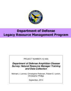Department of Defense Legacy Resource Management Program PROJECT NUMBERDepartment of Defense Amphibian Disease