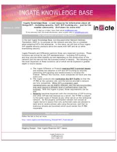 Newsletter  January 8, 2009 Ingate Knowledge Base - a vast resource for information about all things SIP – including security, VoIP, SIP trunking etc. - just for the