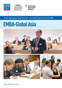 Welcome to EMBA-Global Asia  Those who succeed in global business are able to identify and seize opportunities – wherever in the world those opportunities arise. They employ effective business practices, are flexible 