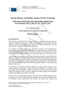 EUROPEAN COMMISSION CONSUMERS, HEALTH AND FOOD EXECUTIVE AGENCY Health Unit  Chronic Diseases and Healthy Ageing (CD-HA) Workshop