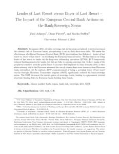 Lender of Last Resort versus Buyer of Last Resort – The Impact of the European Central Bank Actions on the Bank-Sovereign Nexus Viral Acharya1 , Diane Pierret2 , and Sascha Steffen3 This version: February 1, 2016