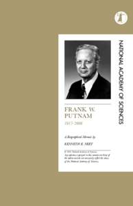frank W. putnamA Biographical Memoir by kenneth E. neet © 2013 National Academy of Sciences