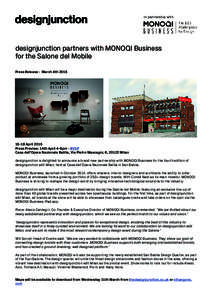 In partnership with  designjunction partners with MONOQI Business for the Salone del Mobile Press Release - March 4th 2015