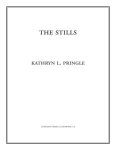 the stills kathryn l. pringle duration press e-chapbook 23  copyright © kathryn l. pringle