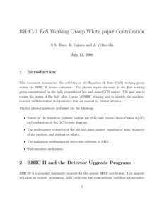 RHIC-II EoS Working Group White paper Contribution S.A. Bass, H. Caines and J. Velkovska July 12, 2006 1