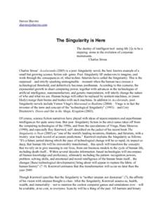 Steven Shaviro [removed] The Singularity is Here The destiny of intelligent tool–using life [i]s to be a stepping–stone in the evolution of corporate