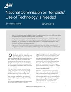 National Commission on Terrorists’ Use of Technology Is Needed By Matt A. Mayer January 2016