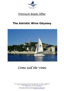 Premium Boats Offer  The Adriatic Wine Odyssey Come sail the vines