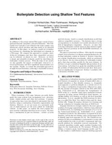 Boilerplate Detection using Shallow Text Features Christian Kohlschütter, Peter Fankhauser, Wolfgang Nejdl L3S Research Center / Leibniz Universität Hannover Appelstr. 9a, 30167 Hannover Germany