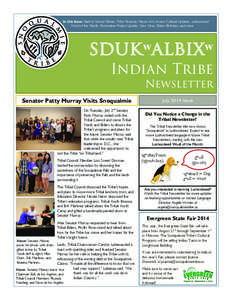    In this Issue: Back to School Dinner, Tribe Receives Mayors Arts Award, Cultural Updates, Lushootseed Word of the Month, Restoration Project Update, New Hires, Elders Birthdays, and more  sdukʷalbixʷ