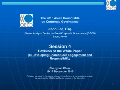 The 2010 Asian Roundtable on Corporate Governance Jisoo Lee, Esq. Senior Analyst/ Center for Good Corporate Governance (CGCG) Seoul, Korea