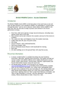 British Wildlife Centre Newchapel, Lingfield, Surrey RH7 6LF telephone: fax: email: 