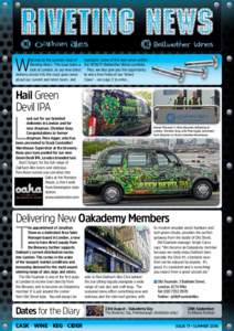 W  elcome to the summer issue of Riveting News. This issue takes a look at London, as our new direct delivery service hits the road, gives news