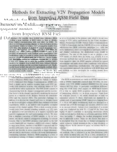 Methods for Extracting V2V Propagation Models from Imperfect RSSI Field Data Silvija Kokalj-Filipovic Larry Greenstein Bin Cheng Marco Gruteser