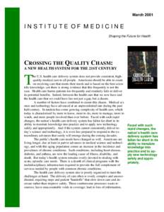 Crossing the Quality Chasm: A New Health System for the 21st Century.  Summary