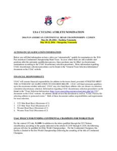 USA CYCLING ATHLETE NOMINATION 2016 PAN AMERICAN CONTINENTAL ROAD CHAMPIONSHIPS –U23MEN May, 2016 – Tachira, Venezuela May 18-22, 2016 – Margarita, Venezuela  AUTOMATIC QUALIFICATION INFORMATION