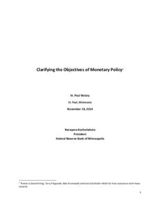 Clarifying the Objectives of Monetary Policy1  St. Paul Rotary St. Paul, Minnesota  November 18, 2014