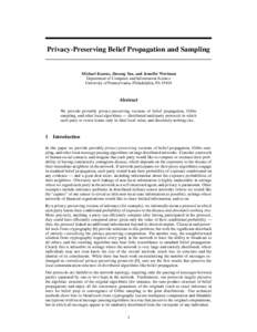 Privacy-Preserving Belief Propagation and Sampling  Michael Kearns, Jinsong Tan, and Jennifer Wortman Department of Computer and Information Science University of Pennsylvania, Philadelphia, PA 19104
