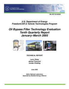 INL/EXT[removed]U.S. Department of Energy FreedomCAR & Vehicle Technologies Program  Oil Bypass Filter Technology Evaluation